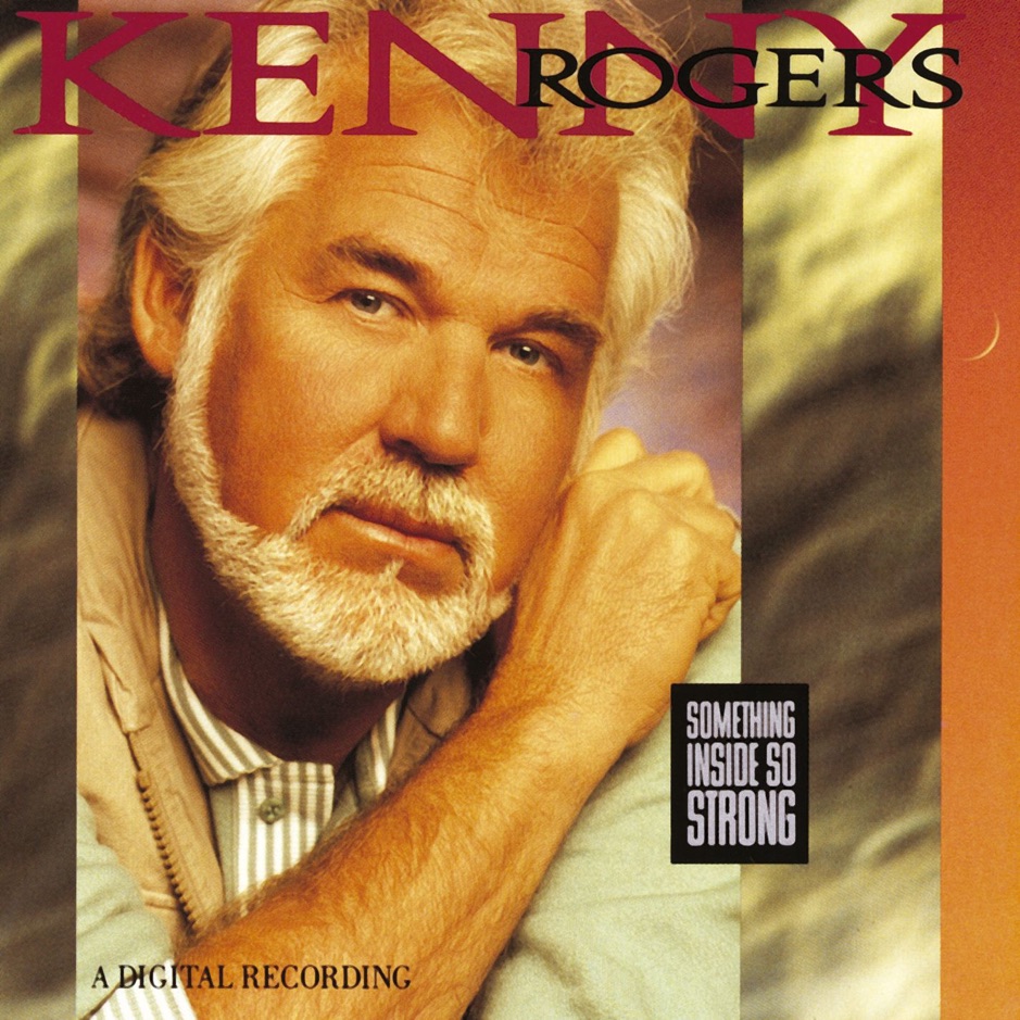 Kenny Rogers - Something Inside So Strong